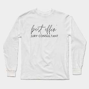 Jury Consultant Gift Idea For Him Or Her, Thank You Present Long Sleeve T-Shirt